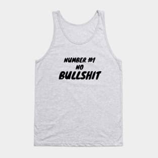 Number #1 no bullshit Tank Top